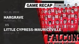 Recap: Hargrave  vs. Little Cypress-Mauriceville  2016