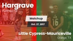 Matchup: Hargrave  vs. Little Cypress-Mauriceville  2017