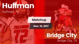 Matchup: Huffman  vs. Bridge City  2017