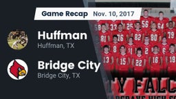 Recap: Huffman  vs. Bridge City  2017
