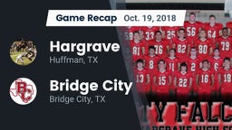 Recap: Hargrave  vs. Bridge City  2018