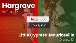 Matchup: Hargrave  vs. Little Cypress-Mauriceville  2020