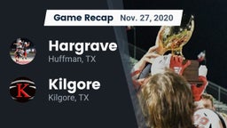 Recap: Hargrave  vs. Kilgore  2020