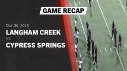 Recap: Langham Creek  vs. Cypress Springs  2015