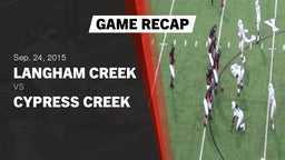 Recap: Langham Creek  vs. Cypress Creek  2015