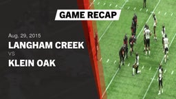 Recap: Langham Creek  vs. Klein Oak  2015