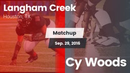 Matchup: Langham Creek High vs. Cy Woods 2016