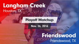 Matchup: Langham Creek High vs. Friendswood  2016