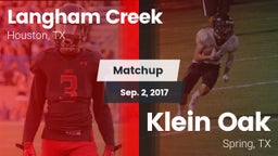 Matchup: Langham Creek High vs. Klein Oak  2017