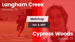 Matchup: Langham Creek High vs. Cypress Woods  2017