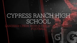 Langham Creek football highlights Cypress Ranch High School