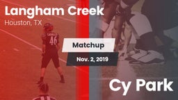 Matchup: Langham Creek High vs. Cy Park 2019