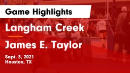 Langham Creek  vs James E. Taylor  Game Highlights - Sept. 3, 2021