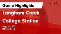Langham Creek  vs College Station  Game Highlights - Aug. 12, 2022