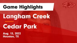 Langham Creek  vs Cedar Park  Game Highlights - Aug. 13, 2022