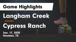 Langham Creek  vs Cypress Ranch  Game Highlights - Jan. 17, 2020