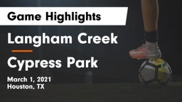 Langham Creek  vs Cypress Park   Game Highlights - March 1, 2021