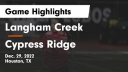 Langham Creek  vs Cypress Ridge  Game Highlights - Dec. 29, 2022