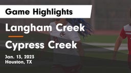 Langham Creek  vs Cypress Creek  Game Highlights - Jan. 13, 2023