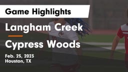 Langham Creek  vs Cypress Woods  Game Highlights - Feb. 25, 2023