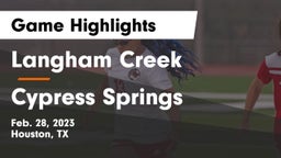 Langham Creek  vs Cypress Springs  Game Highlights - Feb. 28, 2023