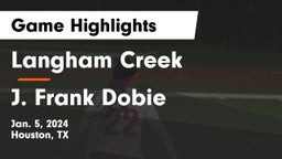 Langham Creek  vs J. Frank Dobie  Game Highlights - Jan. 5, 2024