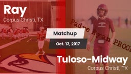 Matchup: Ray  vs. Tuloso-Midway  2017