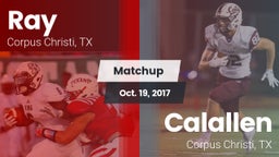 Matchup: Ray  vs. Calallen  2017
