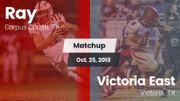 Matchup: Ray  vs. Victoria East  2018