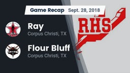 Recap: Ray  vs. Flour Bluff  2018