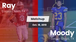 Matchup: Ray  vs. Moody  2019
