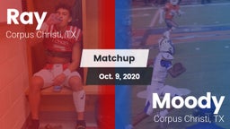 Matchup: Ray  vs. Moody  2020