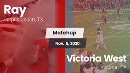 Matchup: Ray  vs. Victoria West  2020