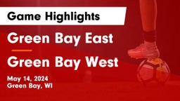 Green Bay East  vs Green Bay West Game Highlights - May 14, 2024