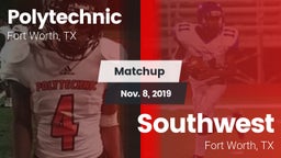 Matchup: Polytechnic High Sch vs. Southwest  2019