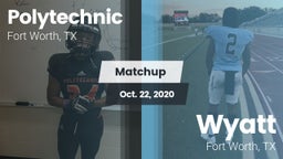 Matchup: Polytechnic High Sch vs. Wyatt  2020