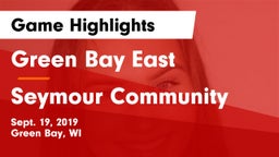 Green Bay East  vs Seymour Community  Game Highlights - Sept. 19, 2019