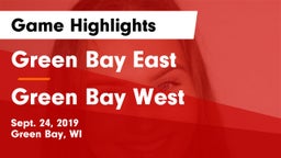 Green Bay East  vs Green Bay West Game Highlights - Sept. 24, 2019
