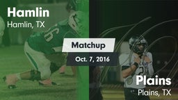 Matchup: Hamlin  vs. Plains  2016