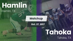 Matchup: Hamlin  vs. Tahoka  2017