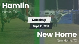 Matchup: Hamlin  vs. New Home  2018