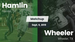 Matchup: Hamlin  vs. Wheeler  2019