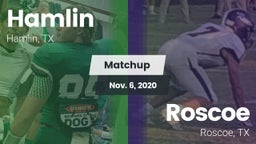 Matchup: Hamlin  vs. Roscoe  2020