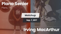 Matchup: Plano Senior High vs. Irving MacArthur 2017