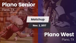 Matchup: Plano Senior High vs. Plano West  2017