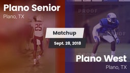 Matchup: Plano Senior High vs. Plano West  2018