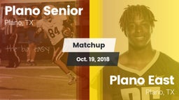 Matchup: Plano Senior High vs. Plano East  2018