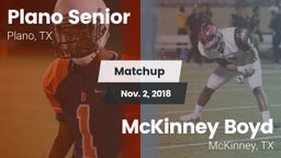 Matchup: Plano Senior High vs. McKinney Boyd  2018
