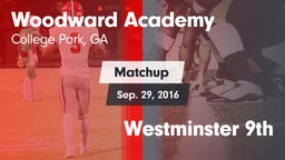 Matchup: Woodward Academy vs. Westminster 9th 2016