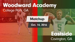 Matchup: Woodward Academy vs. Eastside  2016